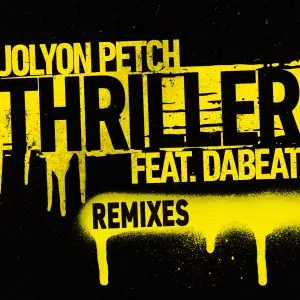 Jolyon Petch "Thriller (ft Da Beat)" Freejak Remixes Cover art aria club chart dj promo radio promotion australia globalprpool dance music electronic music