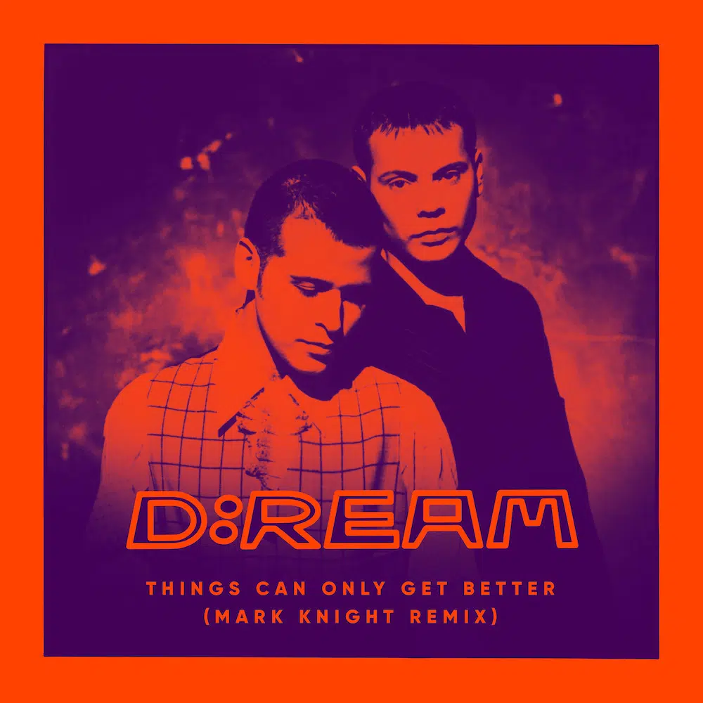Mark Knight Remix of D:Ream “Things Can Only Get Better”