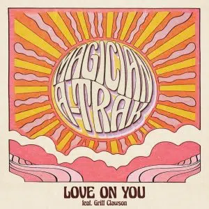 The Magician & A-Trak "Love On You" Cover art aria club chart dj promo radio promotion australia globalprpool dance music electronic music
