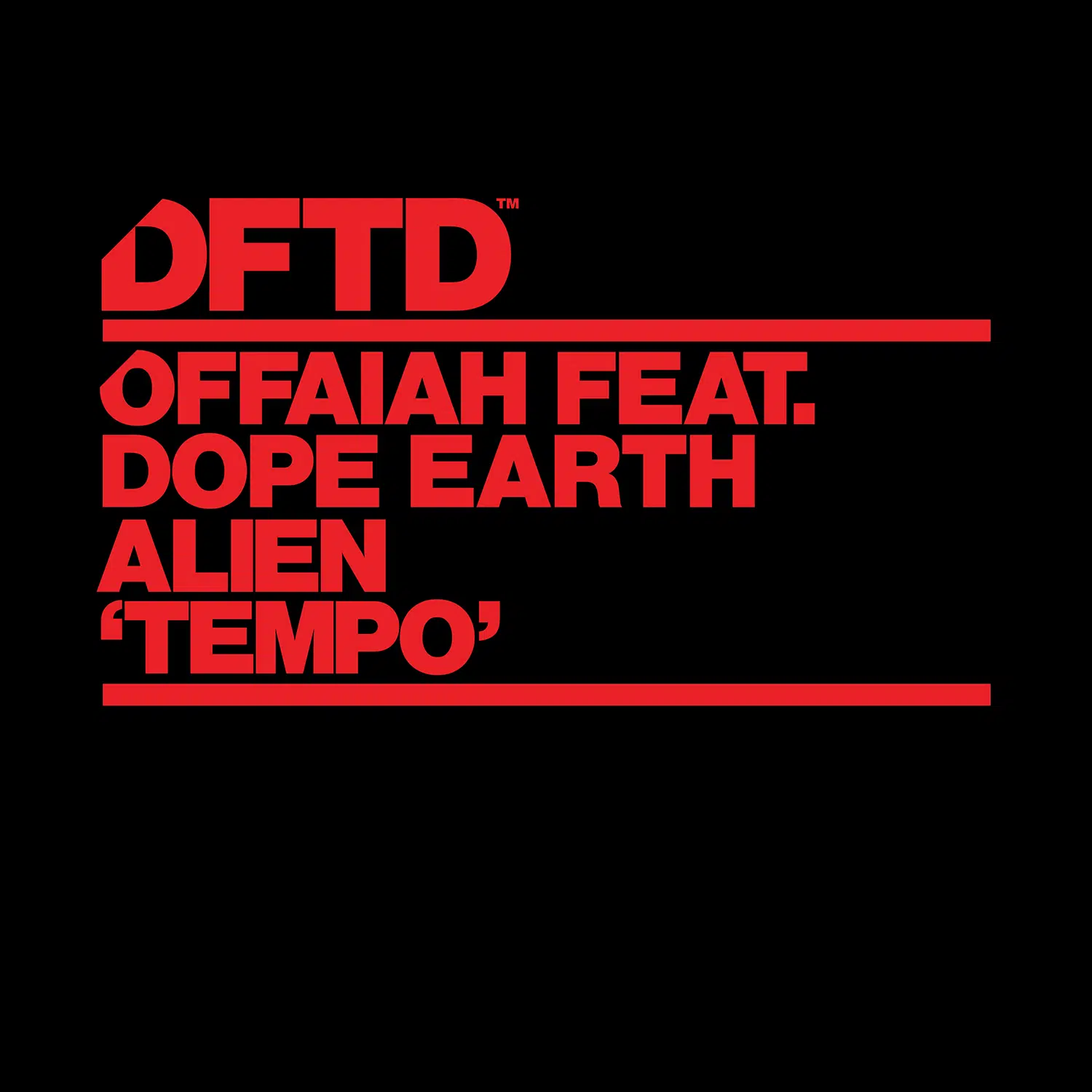 OFFAIAH featuring Dope Earth Alien “Tempo”