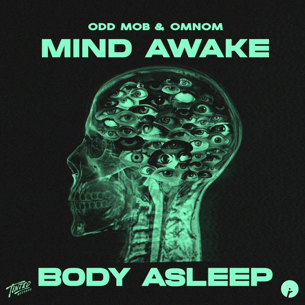 Odd Mob & OMNOM “Mind Awake, Body Asleep”