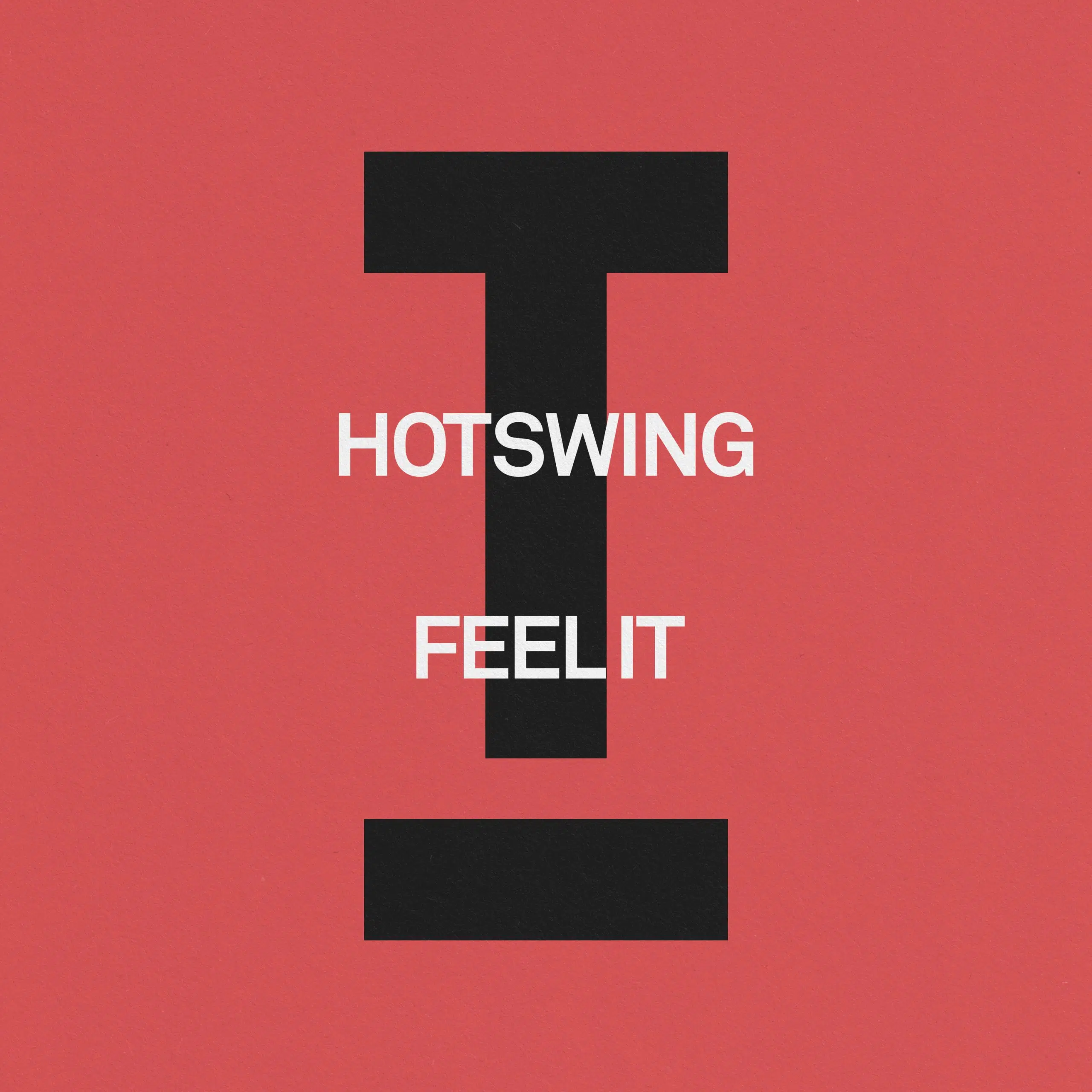 Hotswing “Feel It”