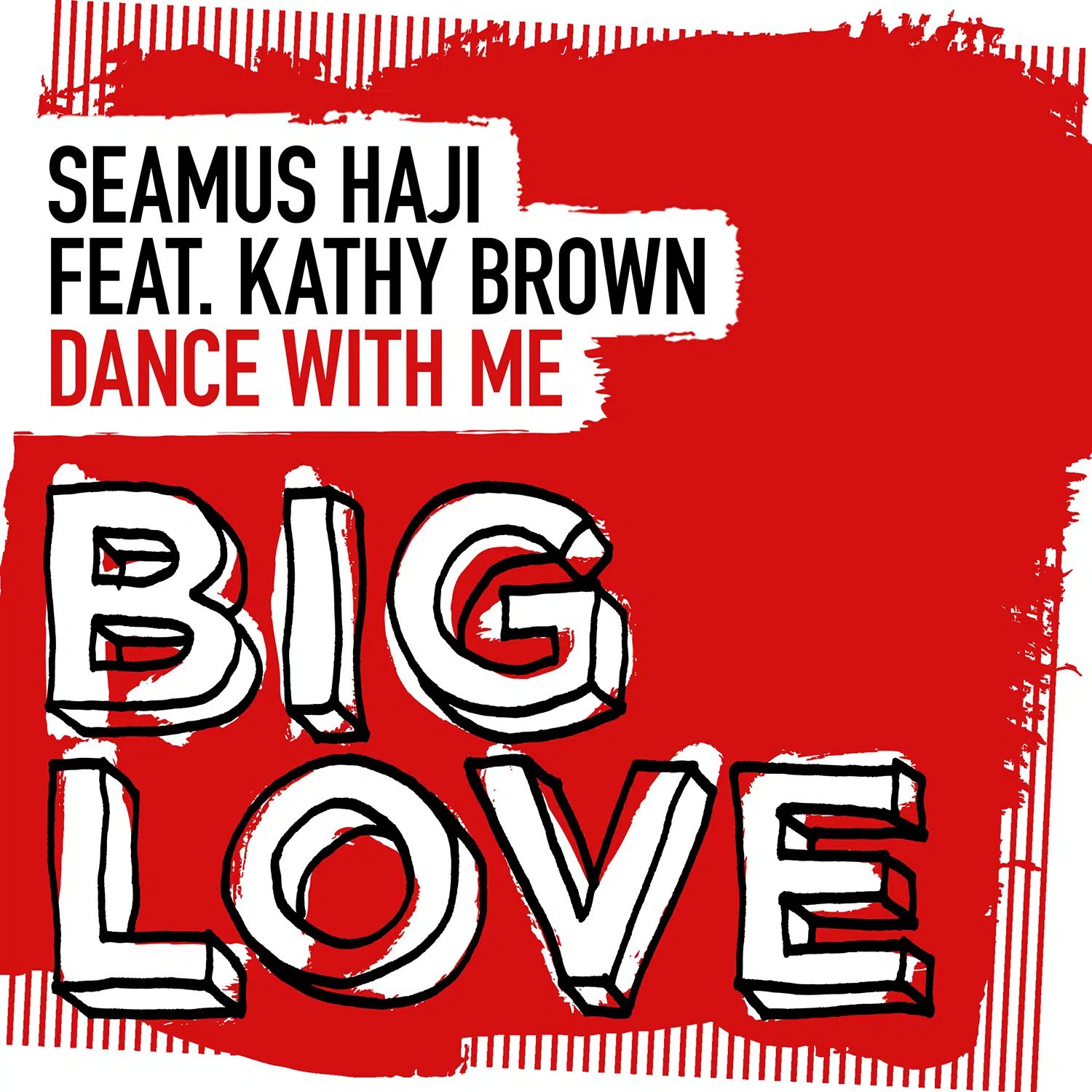Seamus Haji featuring Kathy Brown “Dance With Me”