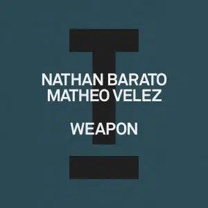 Nathan Barato, Matheo Velez "Weapon" Cover art aria club chart dj promo radio promotion australia globalprpool dance music electronic music