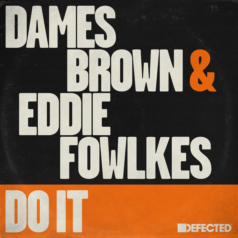 Dames Brown & Eddie Fowlkes “Do It”