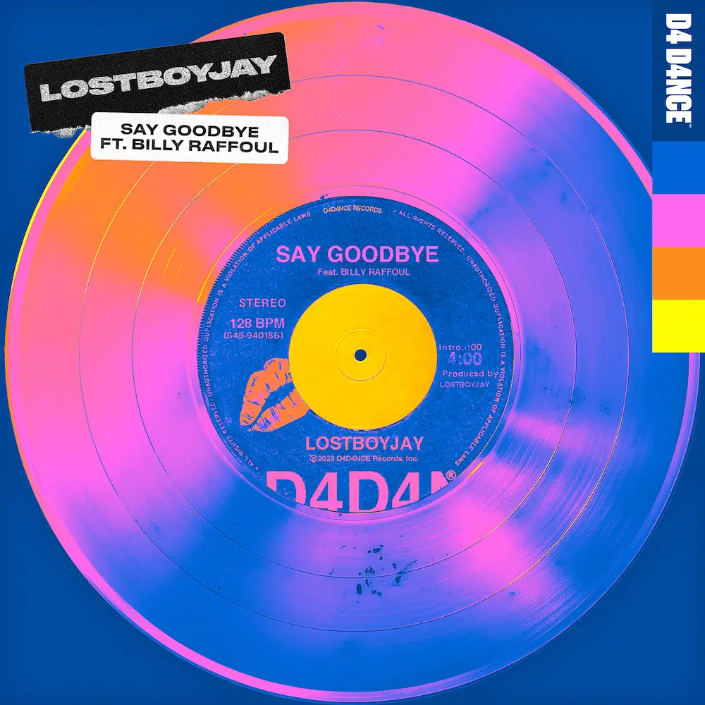 LOSTBOYJAY featuring Billy Raffoul “Say Goodbye”