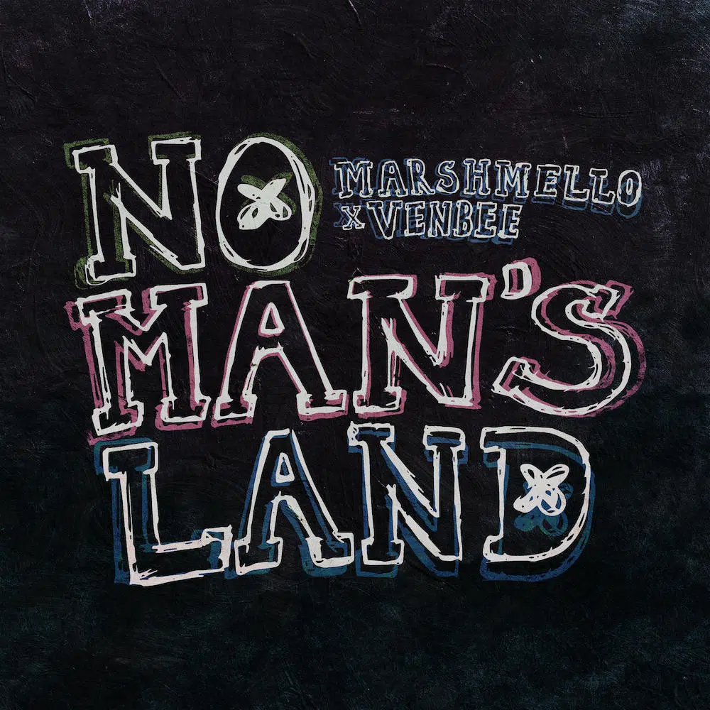 Marshmello & venbee “No Mans Land”
