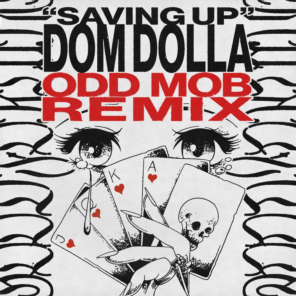 Odd Mob Remix Dom Dolla “Saving”