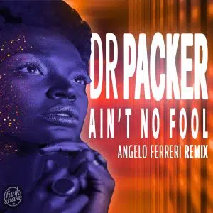 Ain't No Fool (Angelo Ferreri Remix) Cover art aria club chart dj promo radio promotion australia globalprpool dance music electronic music