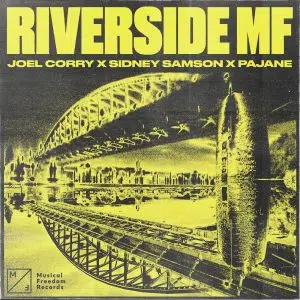 Joel Corry x Sidney Samson x Pajane "Riverside MF" Cover art