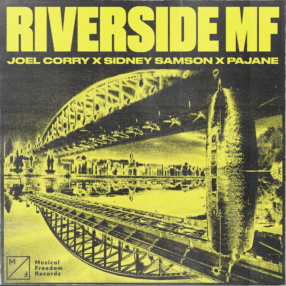 Joel Corry x Sidney Samson x Pajane “Riverside MF”
