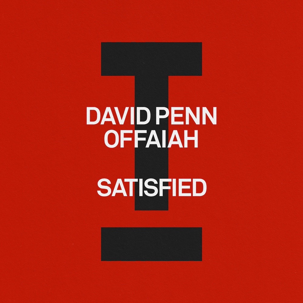 David Penn, OFFAIAH “Satisfied”