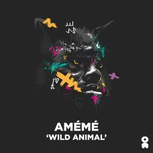 AMÉMÉ 'Wild Animal' Cover art dance music electronic music