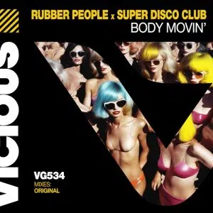 Rubber People x Super Disco Club "Body Movin" Cover art dance music electronic music