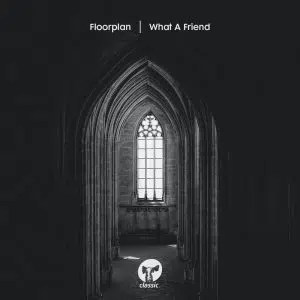 Floorplan "What A Friend" Cover art dance music electronic music