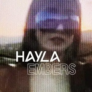Hayla "Embers" Cover art dance music electronic music