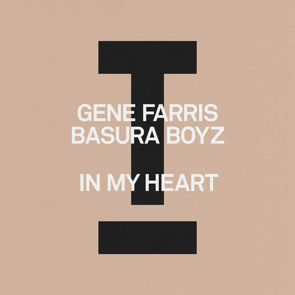 Gene Farris, Basura Boyz “In My Heart”