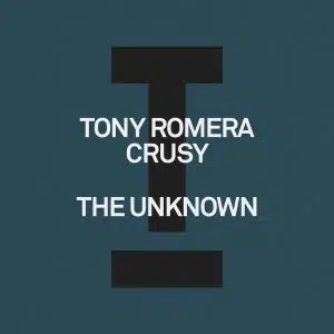 Tony Romera, Crusy "The Unknown" Cover art dance music electronic music