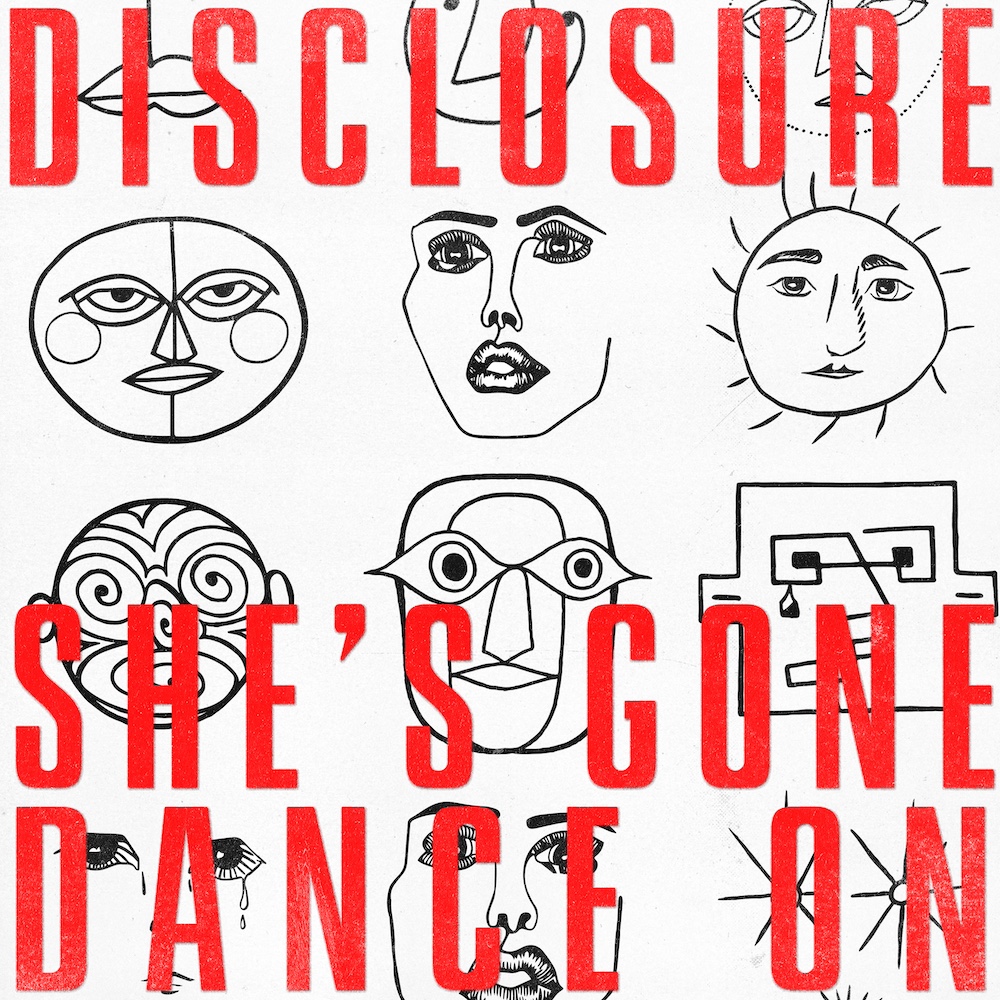 Disclosure “She’s Gone, Dance On”