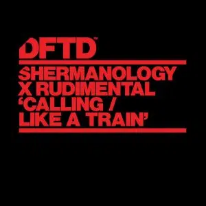 Shermanology X Rudimental "Calling / Like A Train" Cover art dance music electronic music