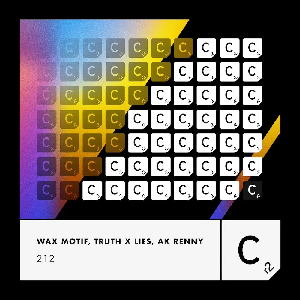 Wax Motif, Truth X Lies, AK Renny ‘212’