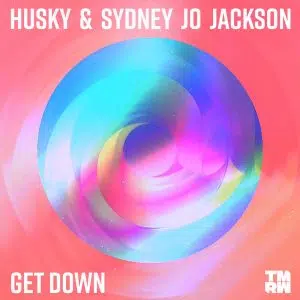 Husky & Sydney Jo Jackson "Get Down" Cover art dance music electronic music