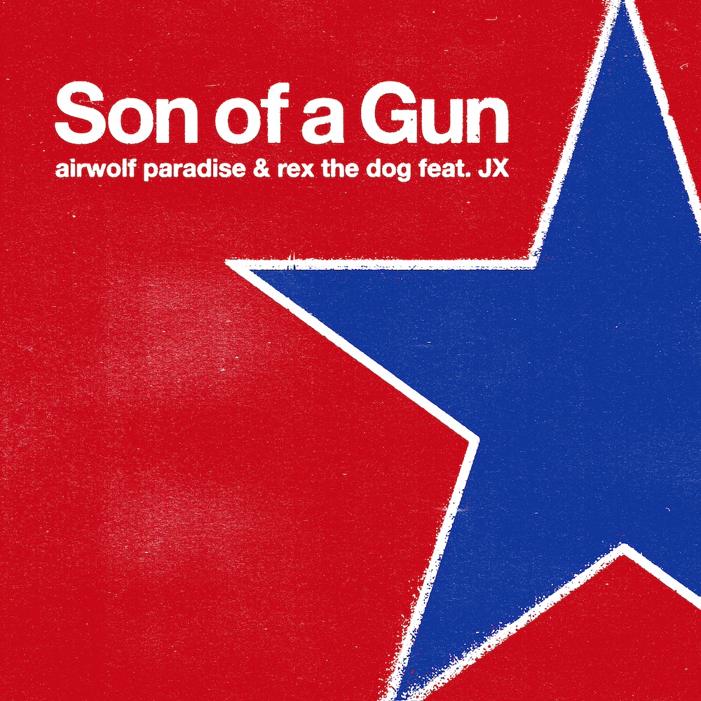 Airwolf Paradise, Rex The Dog ft. JX – Son of a Gun