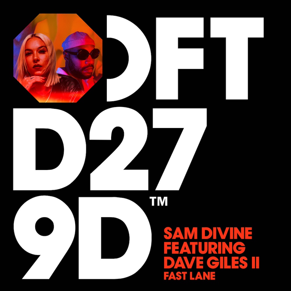 Sam Divine featuring Dave Giles II “Fast Lane”