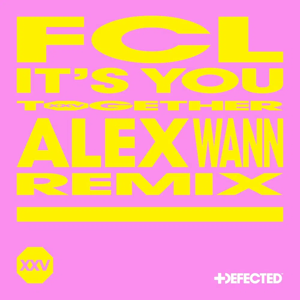 Alex Wann Remix of FCL “Its You”