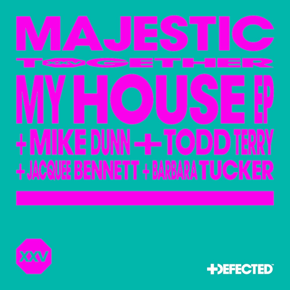 Majestic “My House” EP ft Todd Terry, Mike Dunn & Barbara Tucker