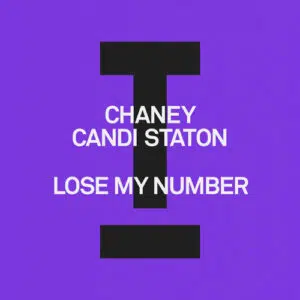 CHANEY, Candi Staton "Lose My Number" Cover art dance music electronic music