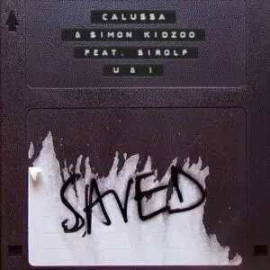 Calussa & Simon Kidzoo featuring Sirolf "U & I" Cover art dance music electronic music