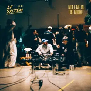 LF SYSTEM "Meet Me In The Middle" Cover art dance music electronic music