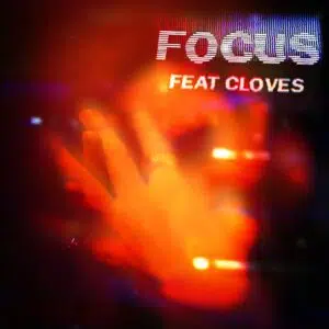 John Summit "Focus" ft Cloves Cover Art