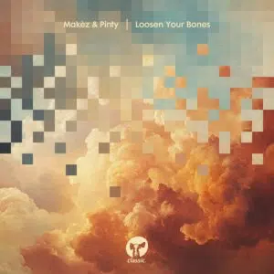 Makez & Pinty "Loosen Your Bones" artwork