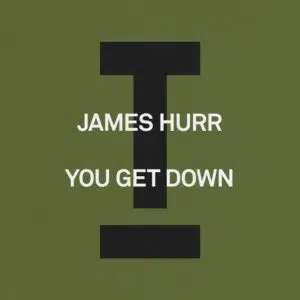 James Hurr "You Get Down" Cover art