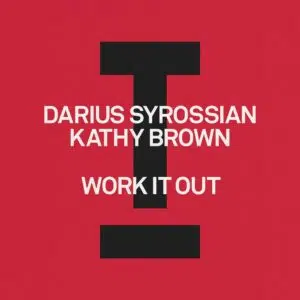 Darius Syrossian, Kathy Brown "Work It Out" artwork