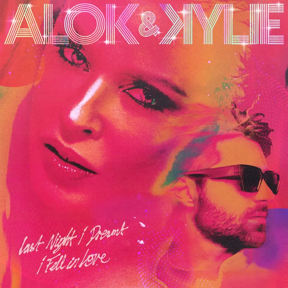 Alok & Kylie Minogue ‘last night i dreamt i fell in love’