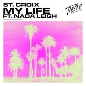 St Croix "My Life" (John Course / KVision Remixes) Cover art