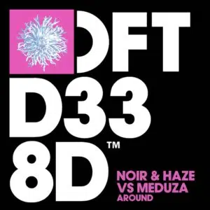 Noir & Haze vs. MEDUZA "Around"