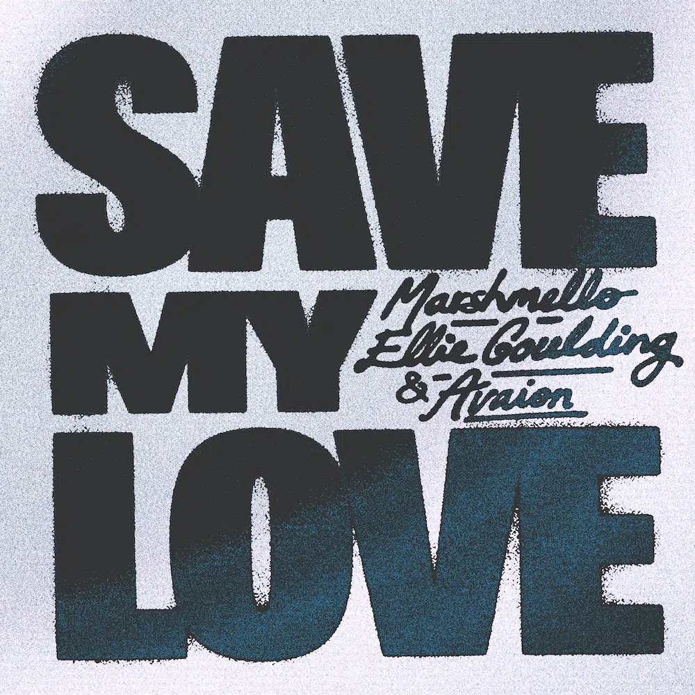 Marshmello, Ellie Goulding, AVAION “Save My Love”