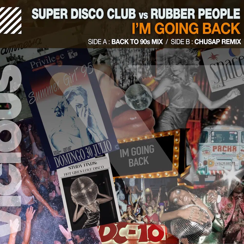 Super Disco Club vs Rubber People “Im Going Back”